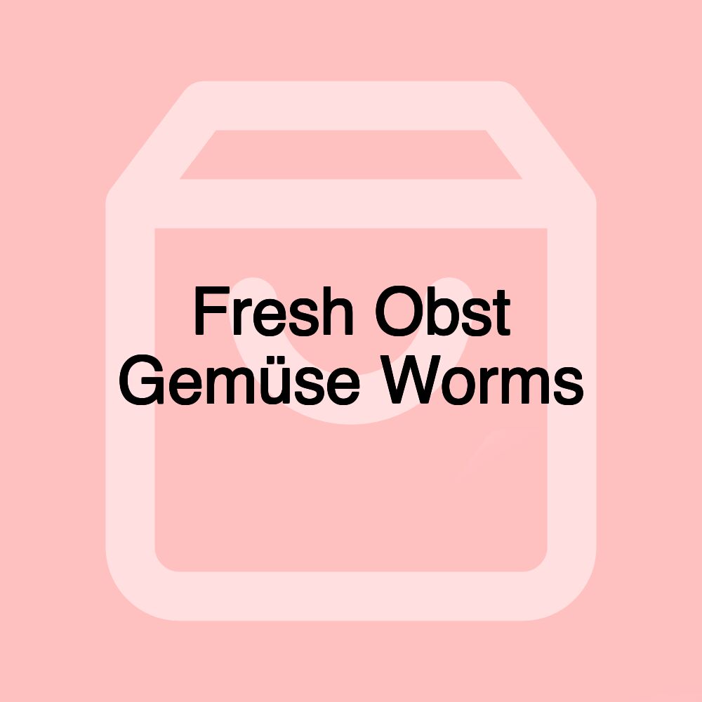 Fresh Obst Gemüse Worms