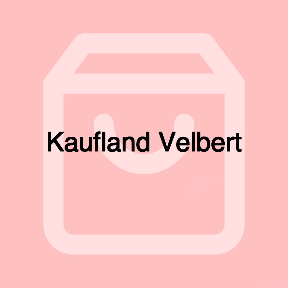 Kaufland Velbert