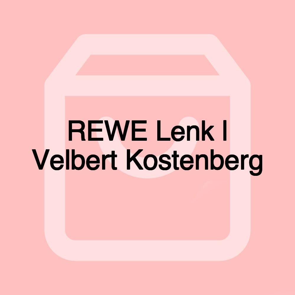 REWE Lenk | Velbert Kostenberg