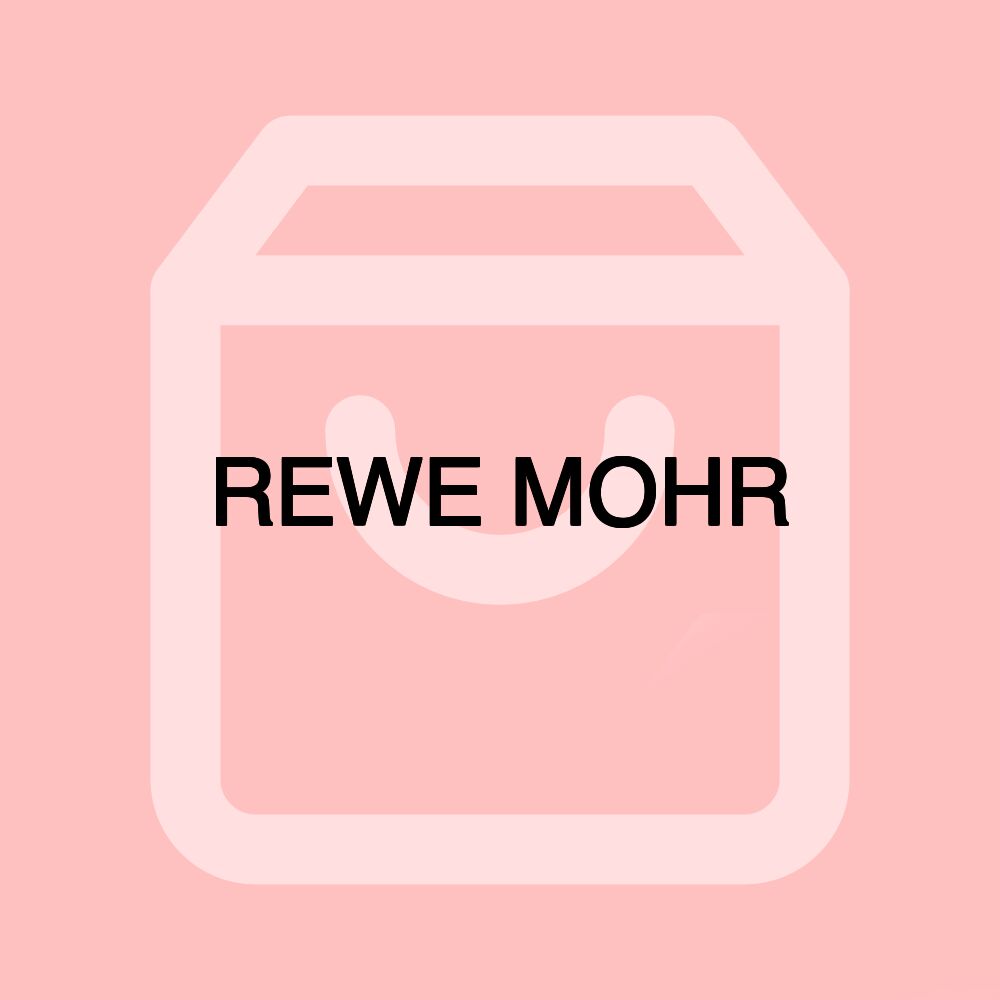 REWE MOHR