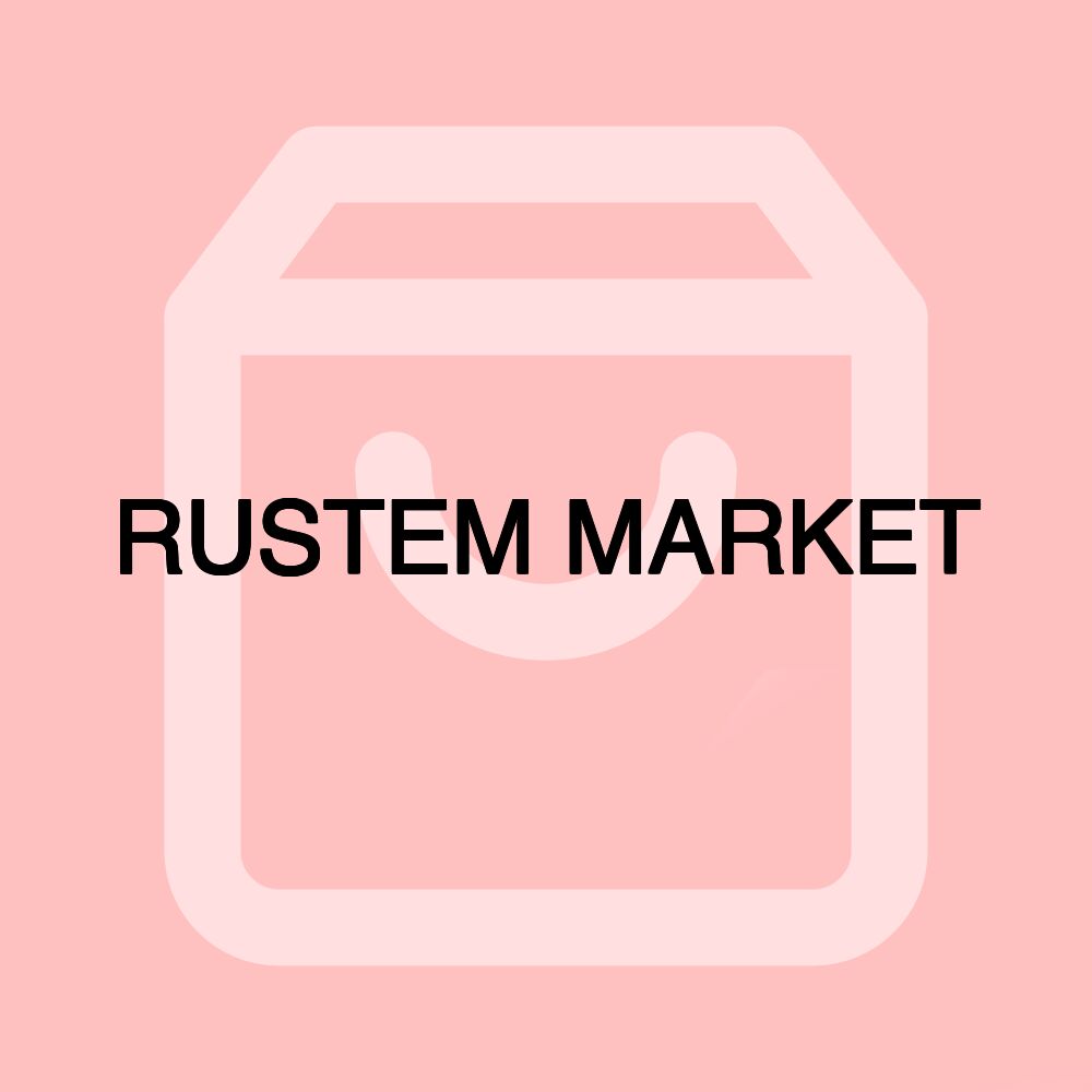 RUSTEM MARKET