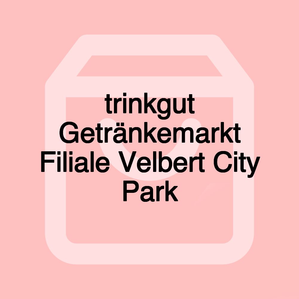 trinkgut Getränkemarkt Filiale Velbert City Park