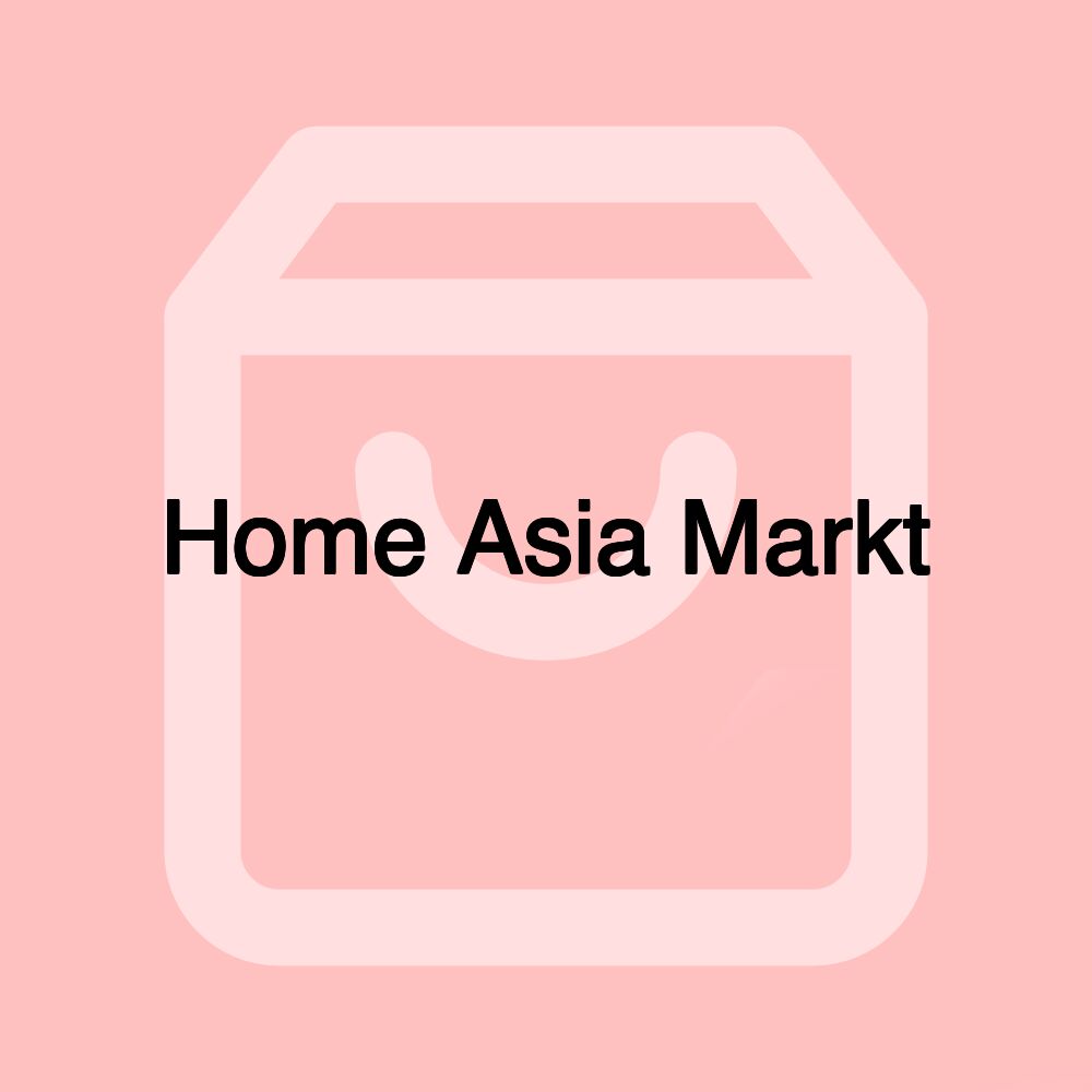 Home Asia Markt