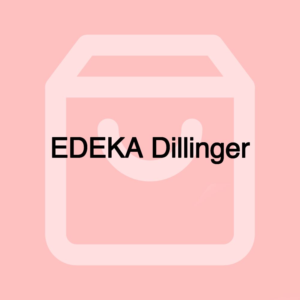 EDEKA Dillinger