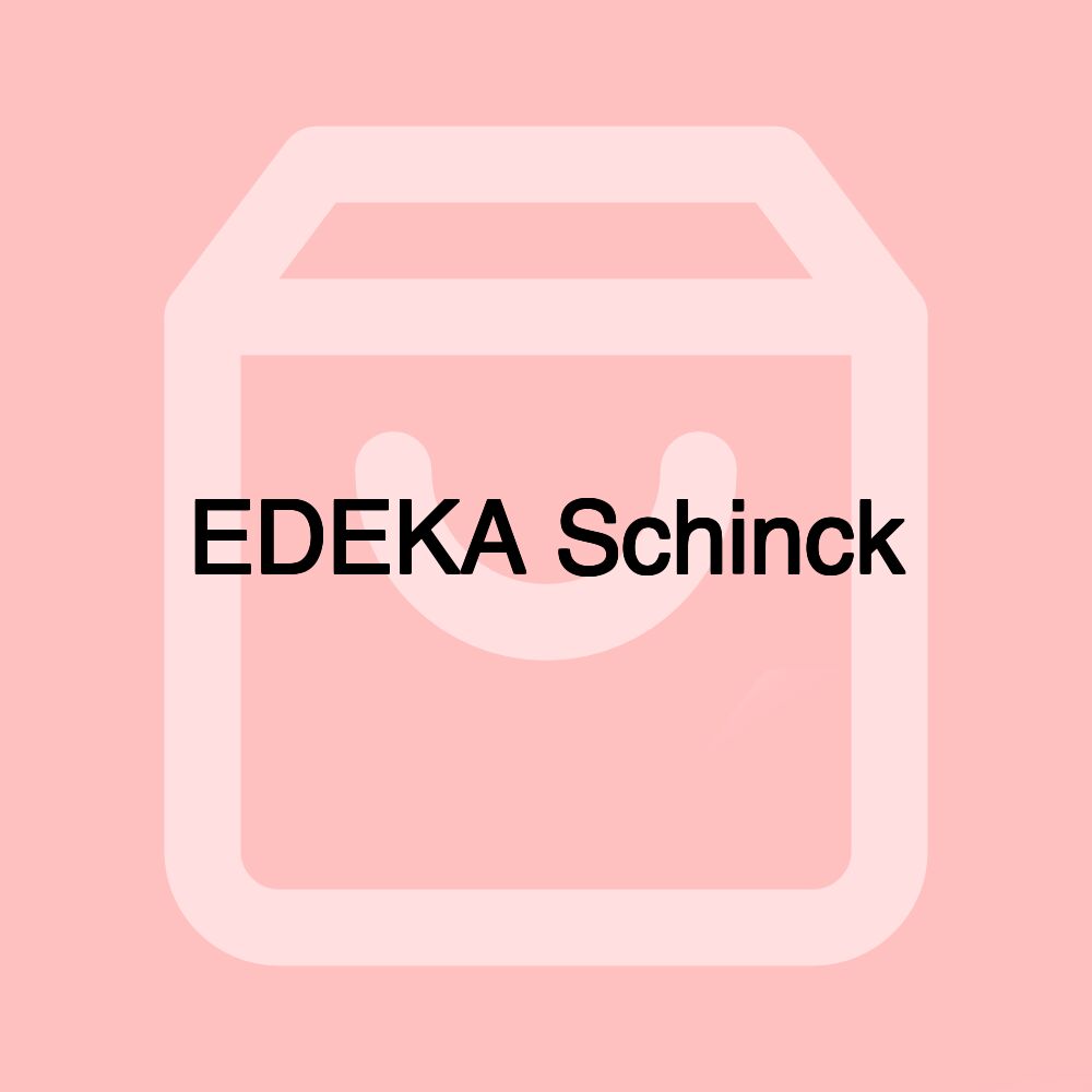 EDEKA Schinck