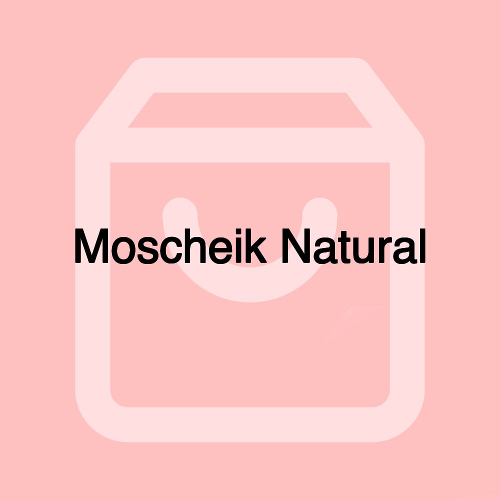 Moscheik Natural