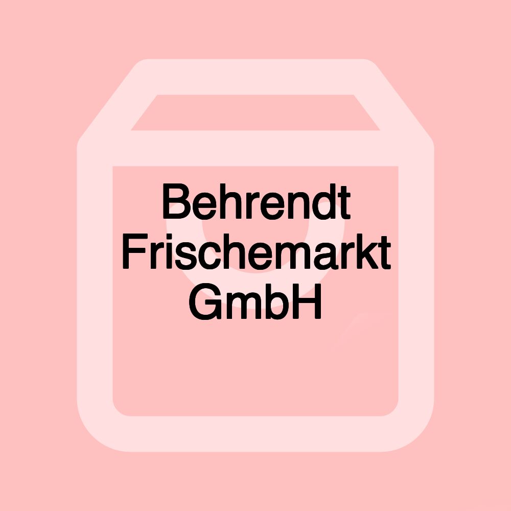 Behrendt Frischemarkt GmbH