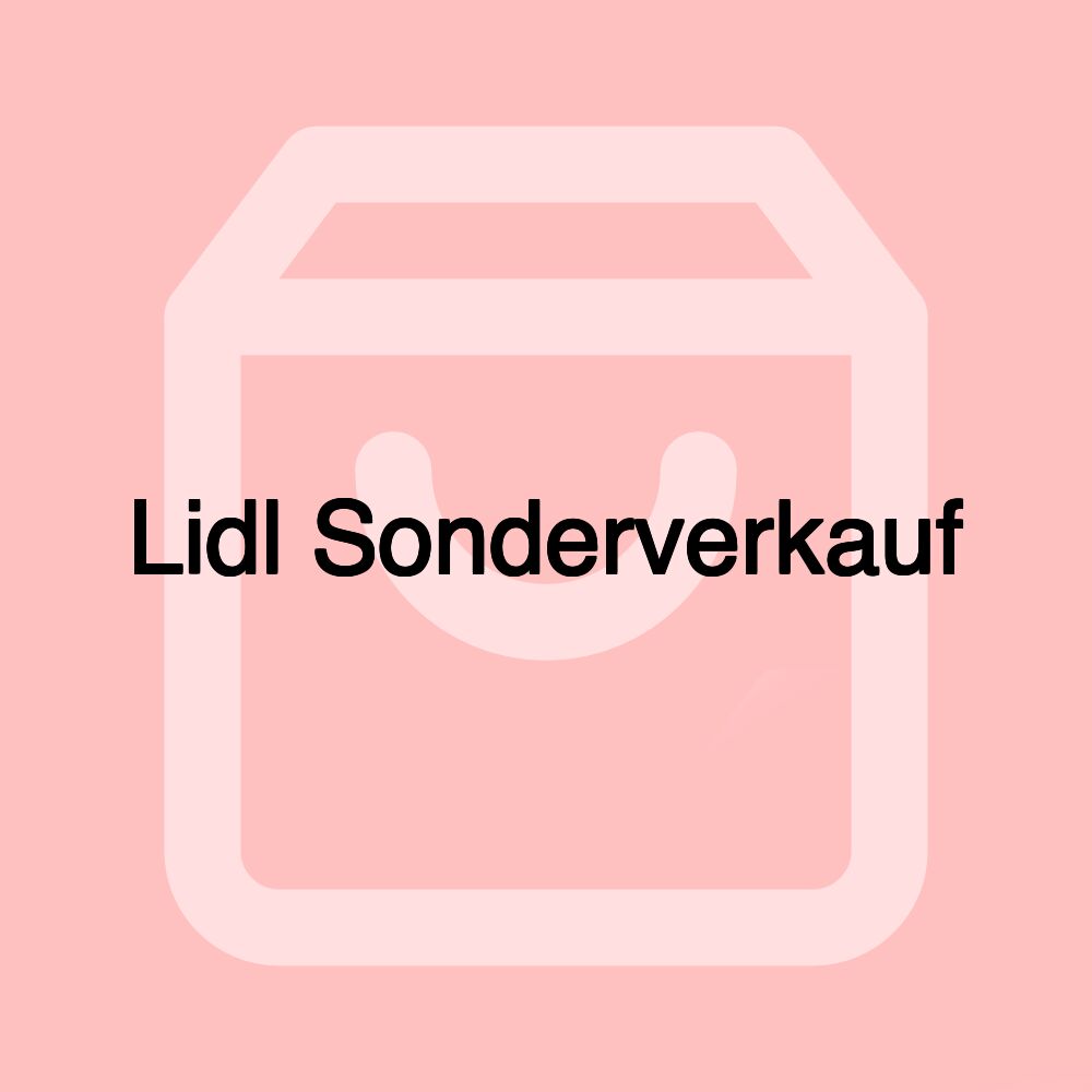 Lidl Sonderverkauf