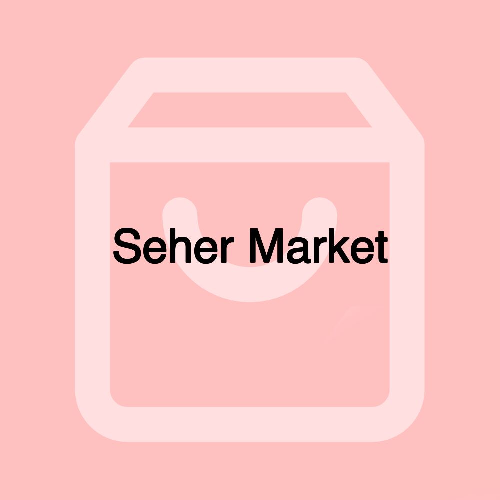 Seher Market