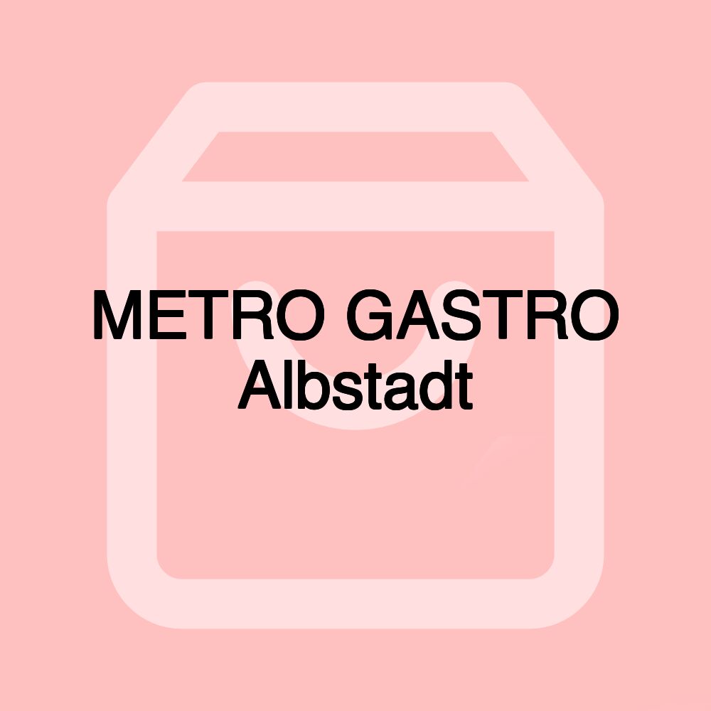 METRO GASTRO Albstadt