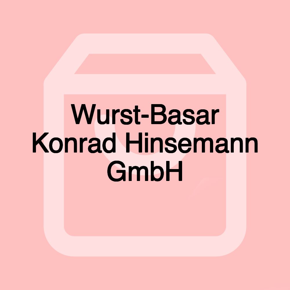 Wurst-Basar Konrad Hinsemann GmbH