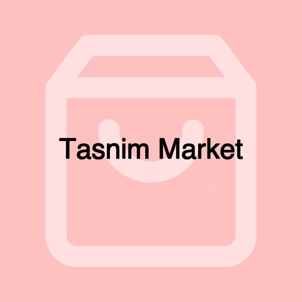 Tasnim Market