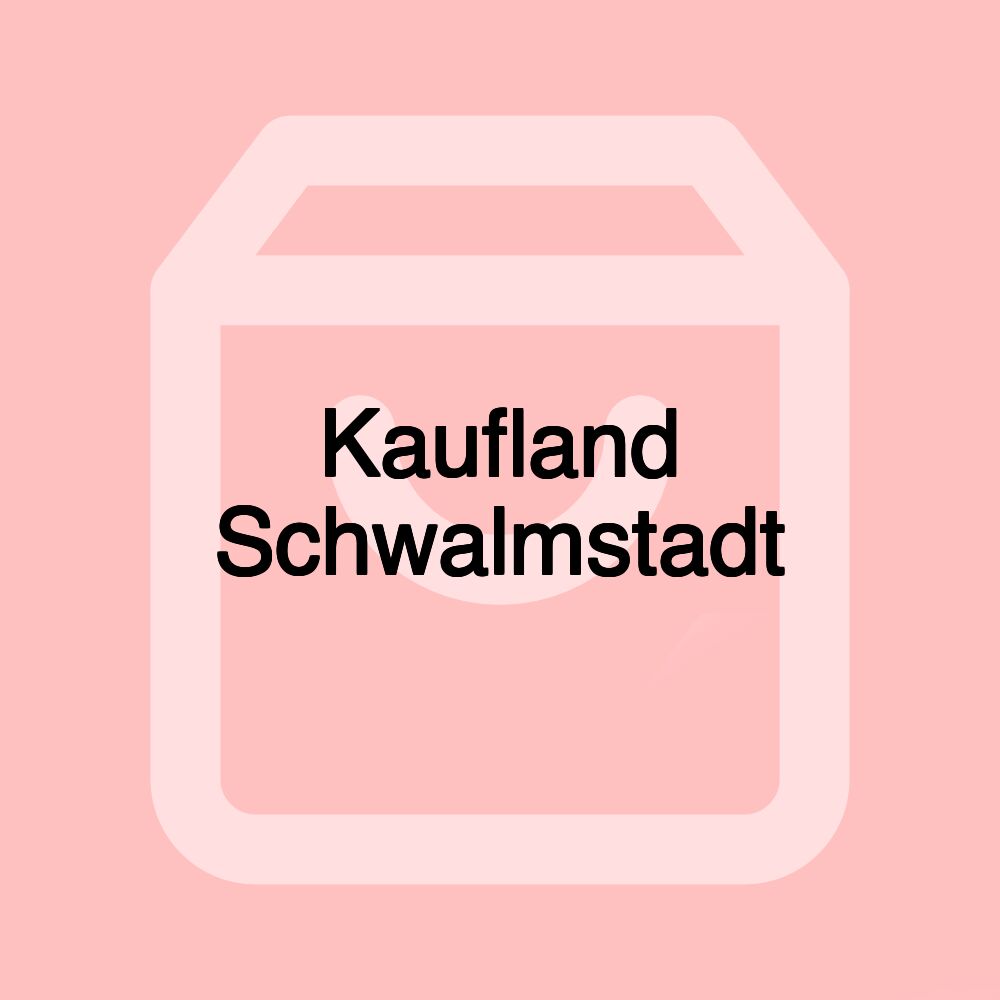 Kaufland Schwalmstadt