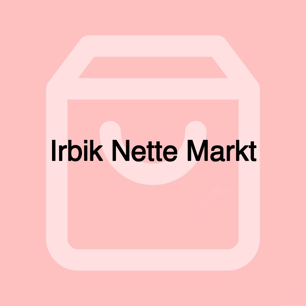 Irbik Nette Markt