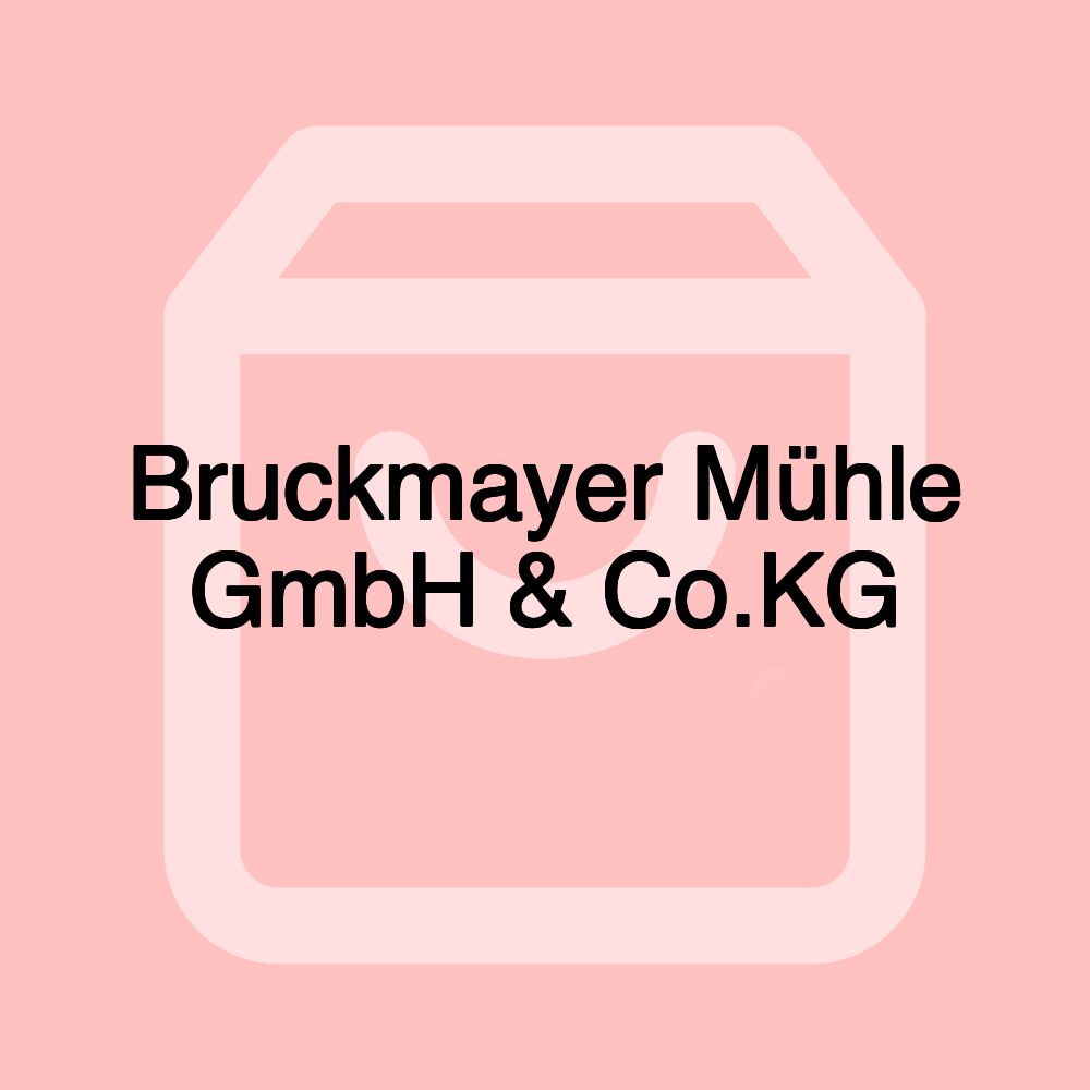 Bruckmayer Mühle GmbH & Co.KG