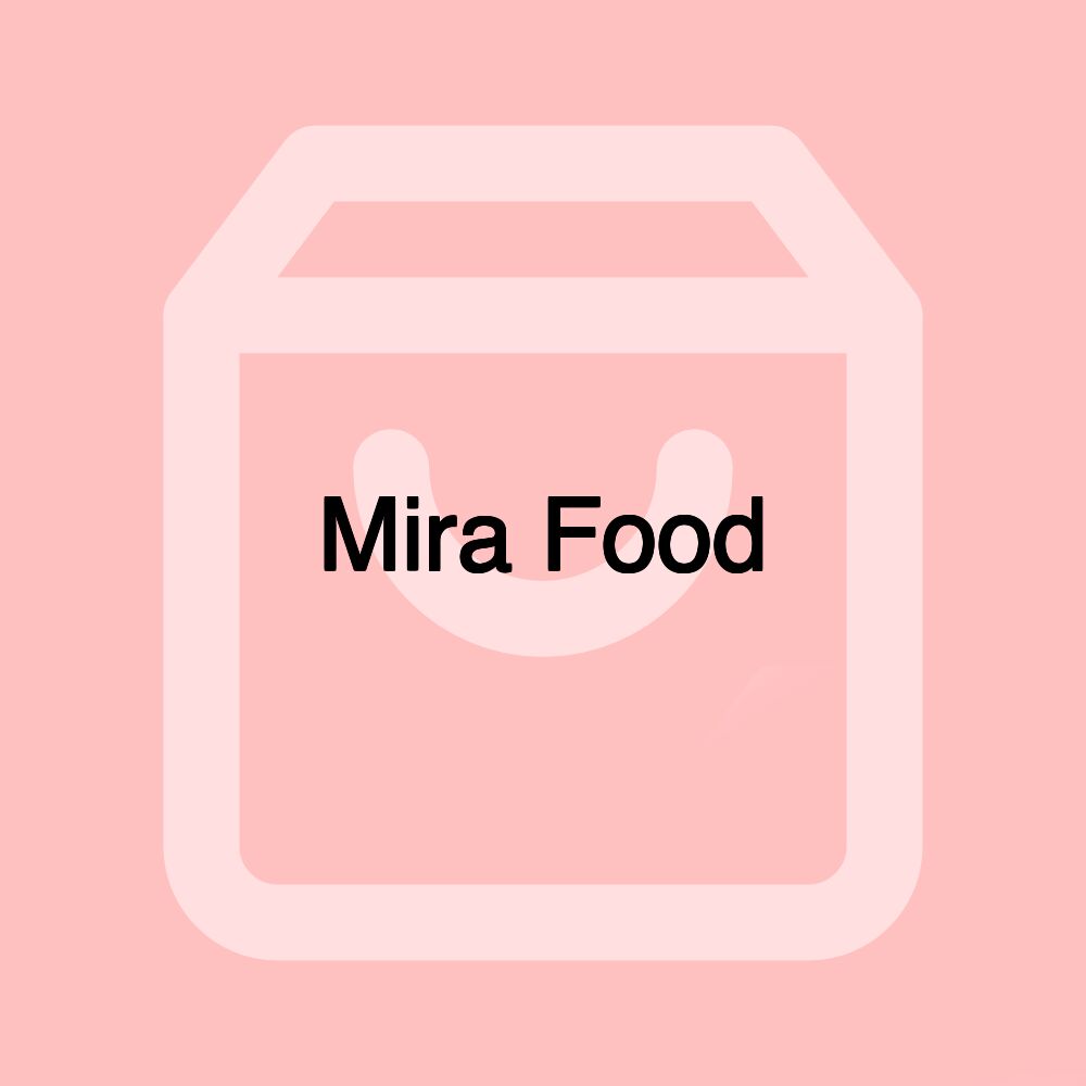 Mira Food