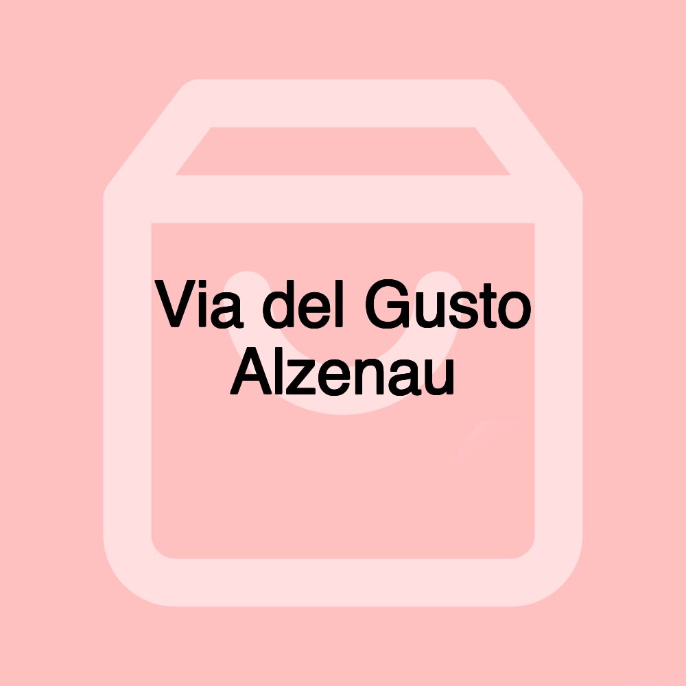 Via del Gusto Alzenau