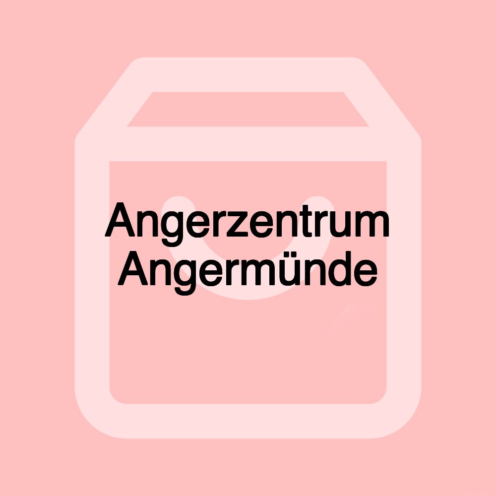 Angerzentrum Angermünde