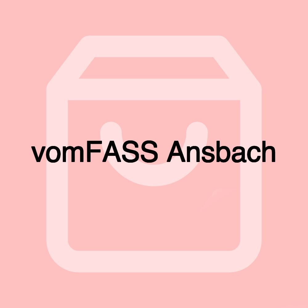 vomFASS Ansbach