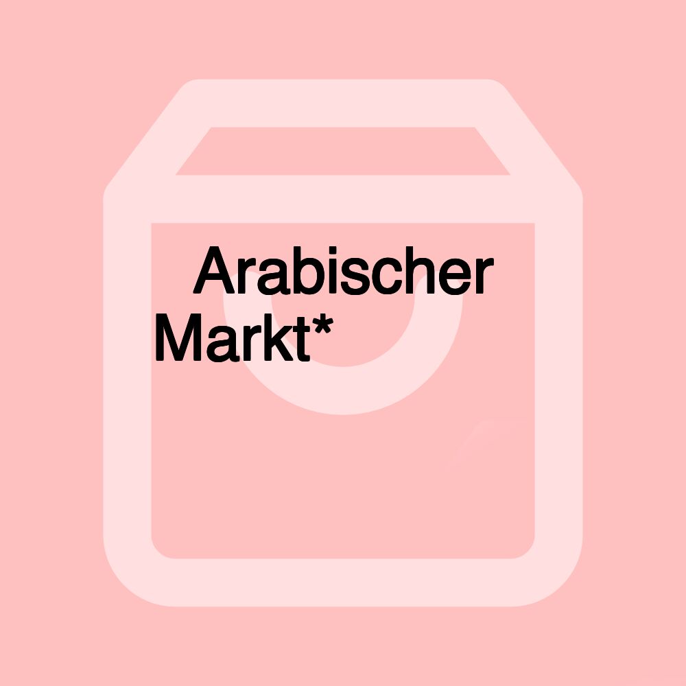 Arabischer Markt*ماركت عربي