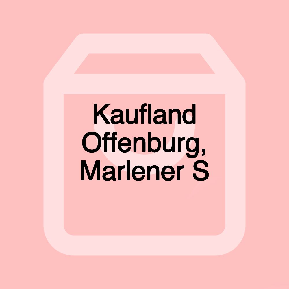 Kaufland Offenburg, Marlener S