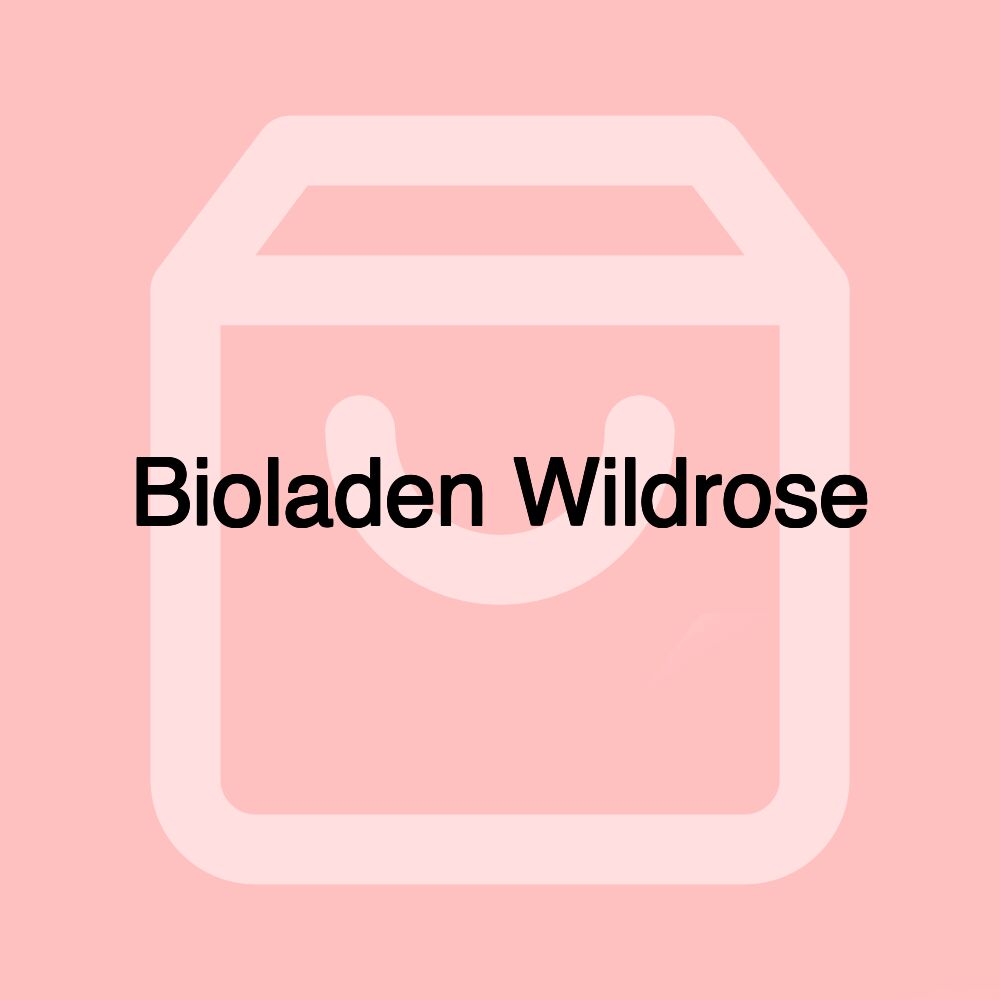 Bioladen Wildrose