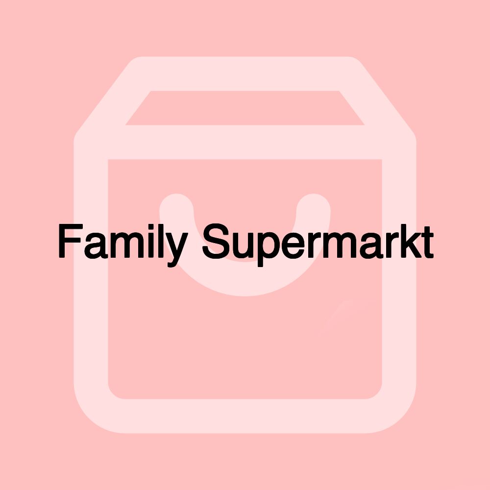 Family Supermarkt