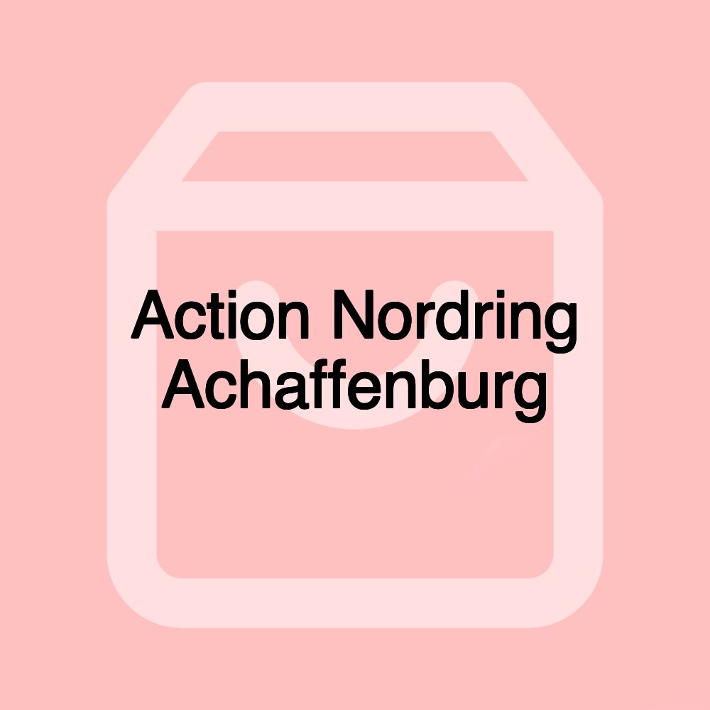 Action Nordring Achaffenburg