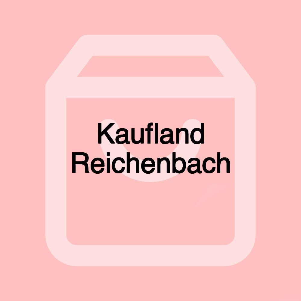 Kaufland Reichenbach