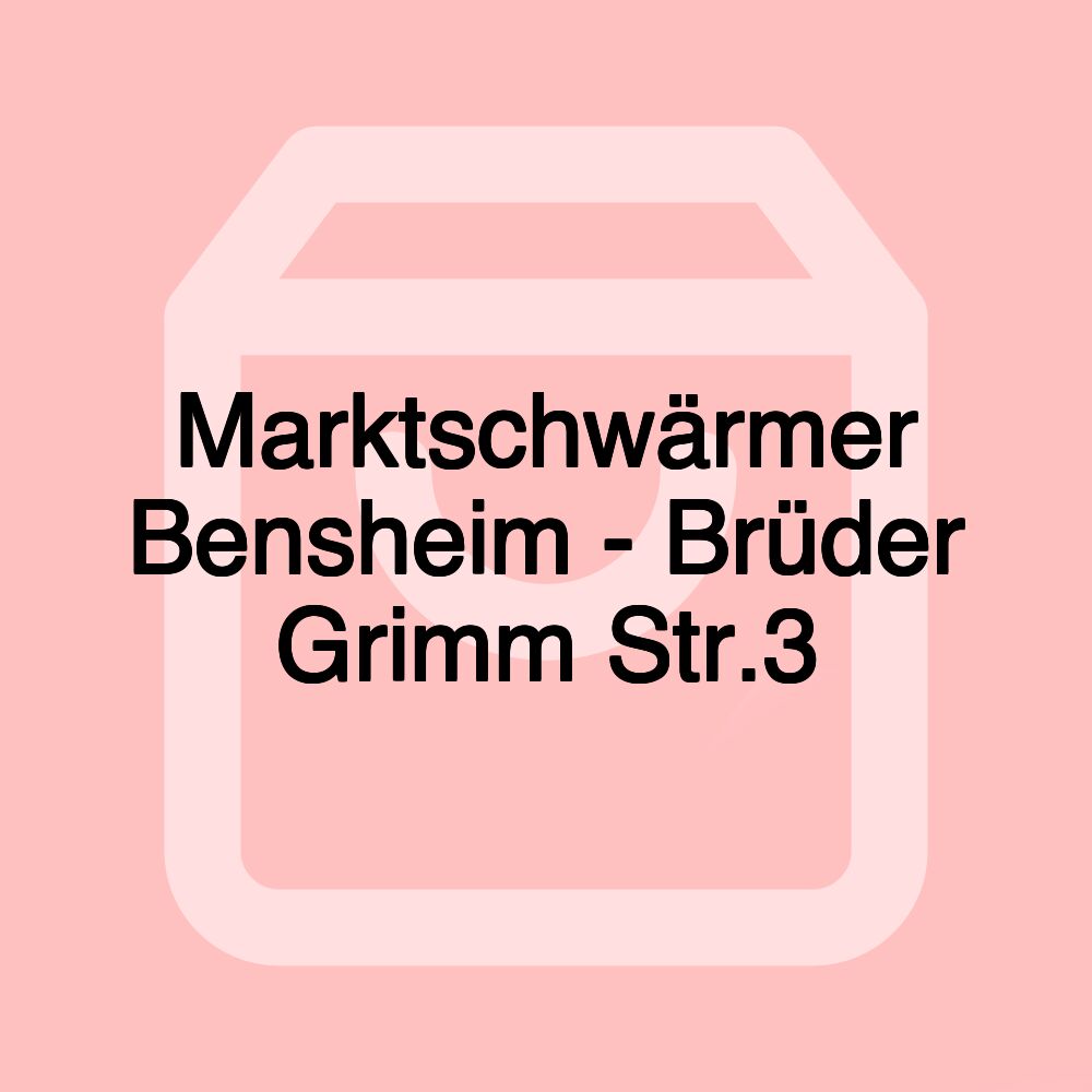 Marktschwärmer Bensheim - Brüder Grimm Str.3