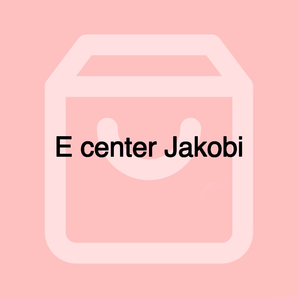 E center Jakobi