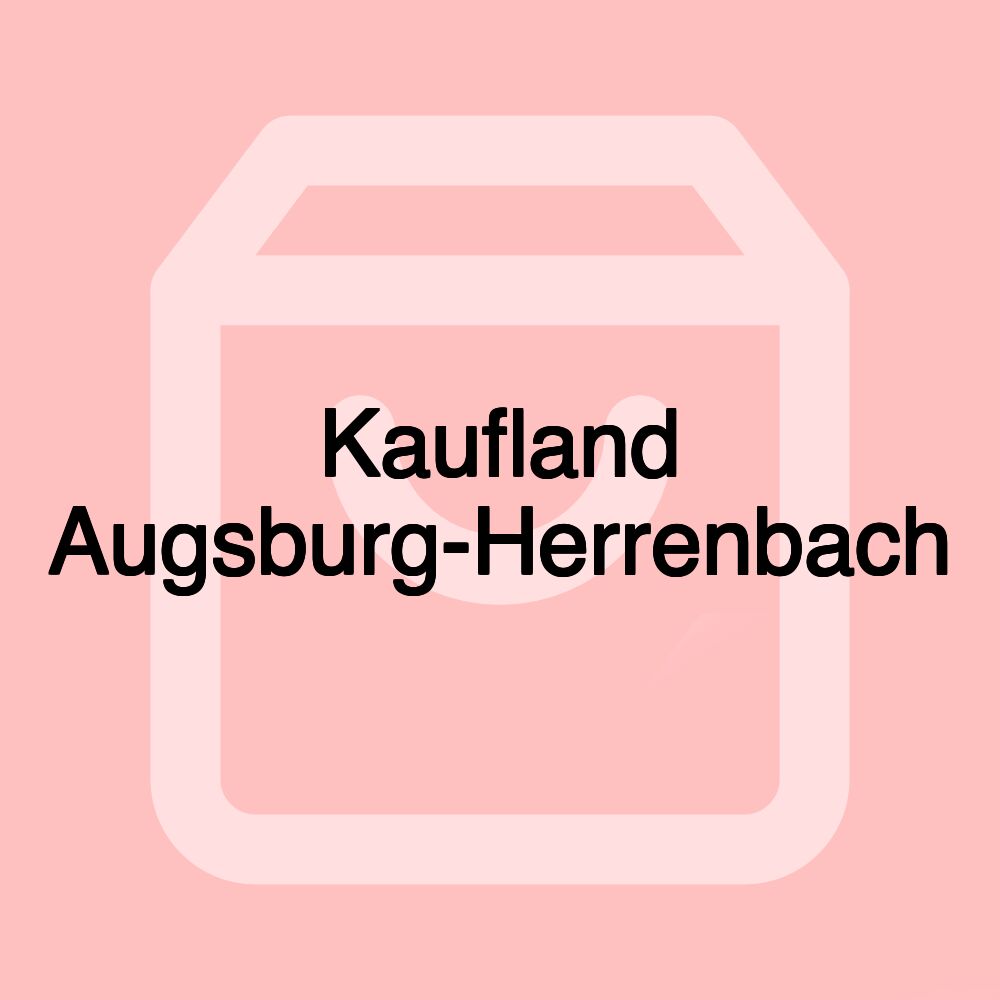 Kaufland Augsburg-Herrenbach