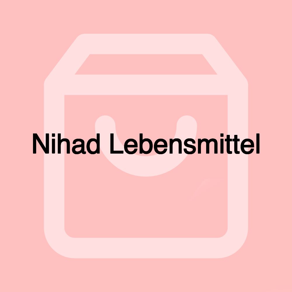 Nihad Lebensmittel