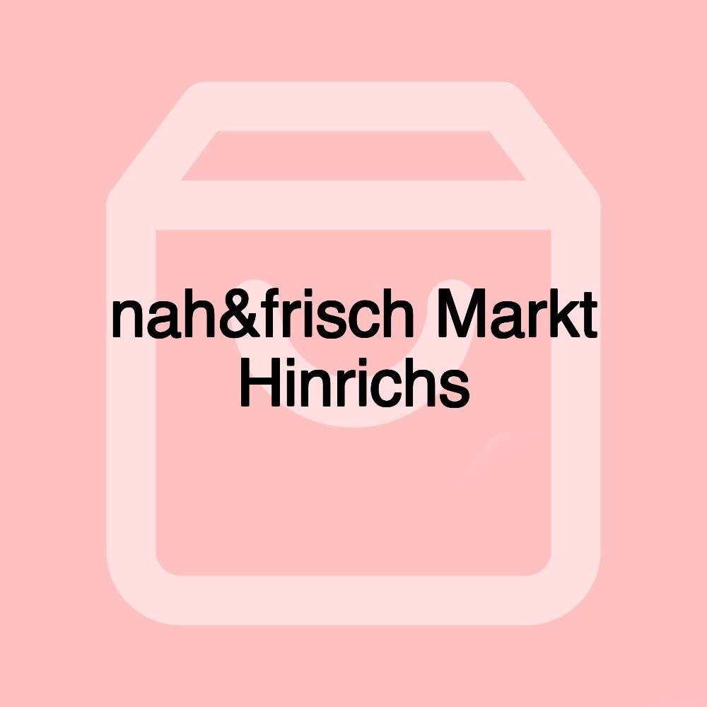 nah&frisch Markt Hinrichs