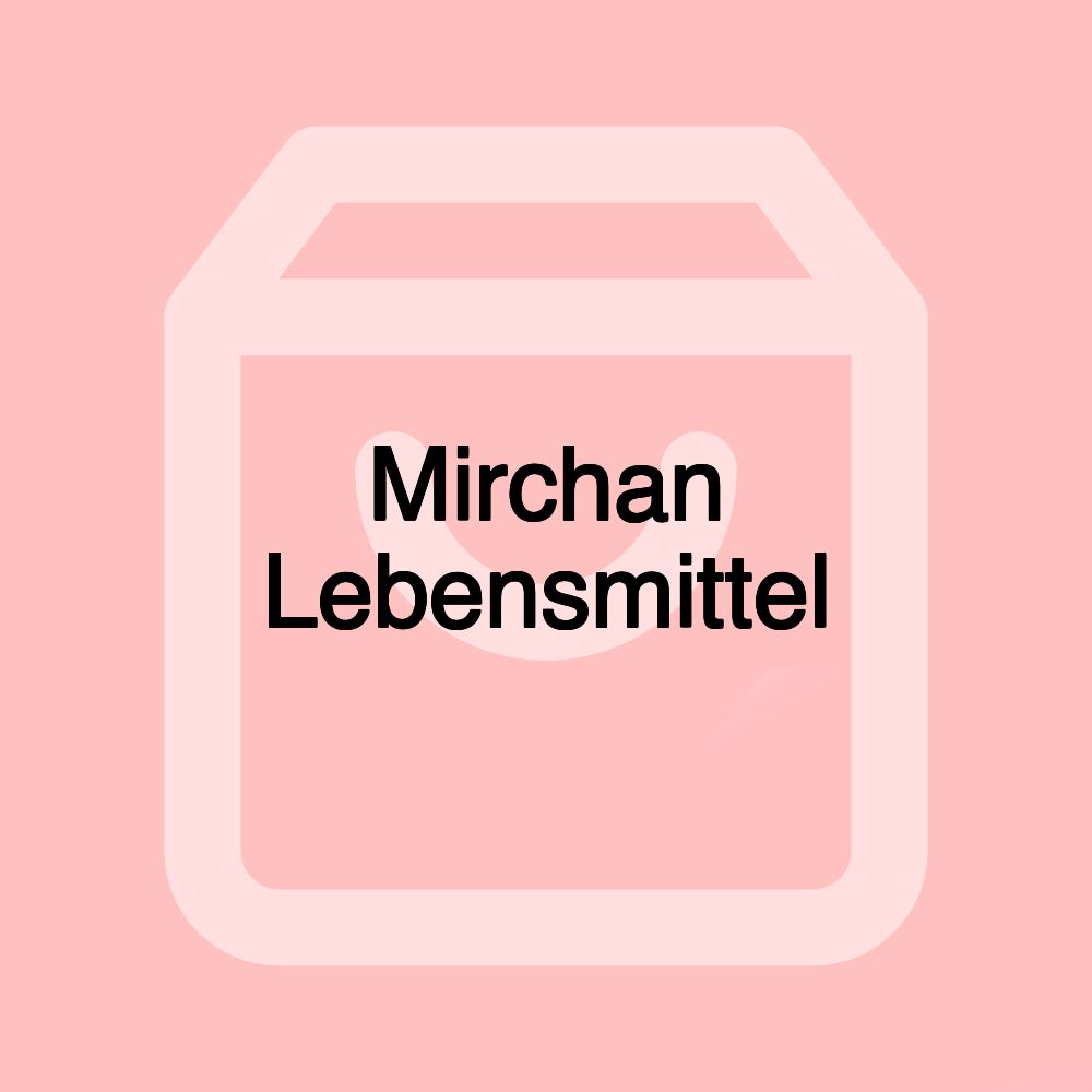 Mirchan Lebensmittel