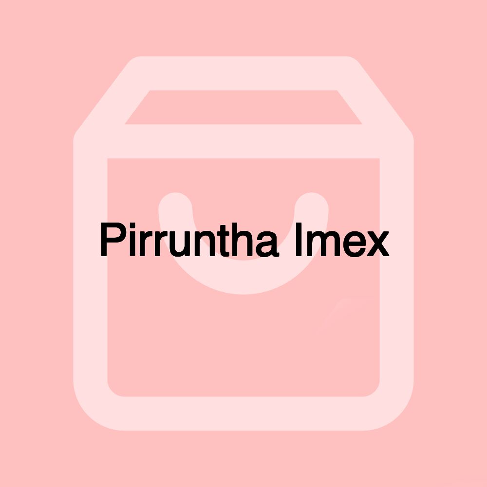 Pirruntha Imex