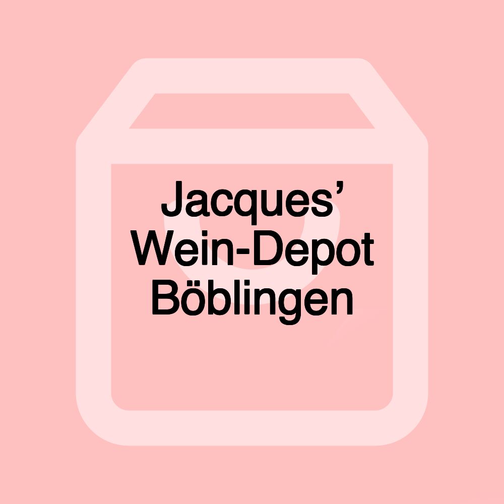 Jacques’ Wein-Depot Böblingen