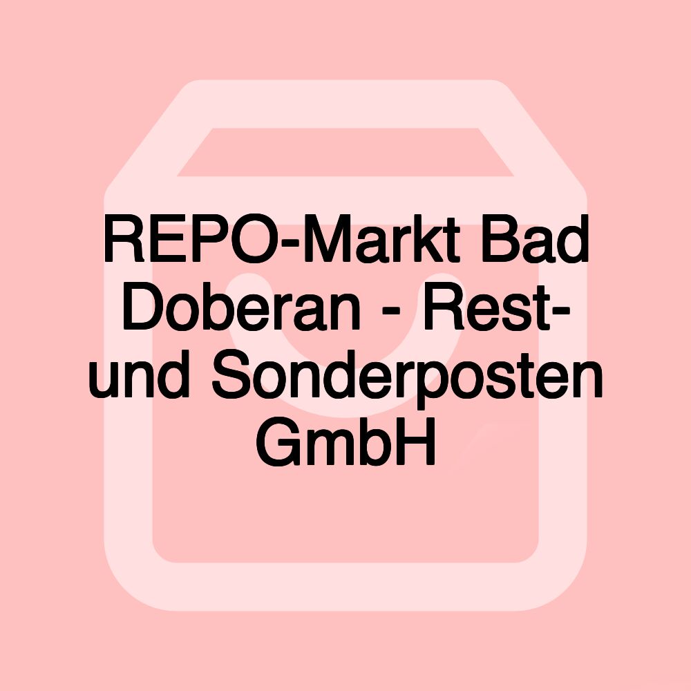 REPO-Markt Bad Doberan - Rest- und Sonderposten GmbH