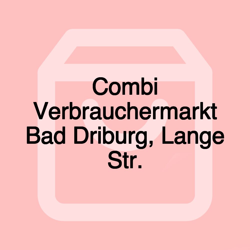 Combi Verbrauchermarkt Bad Driburg, Lange Str.