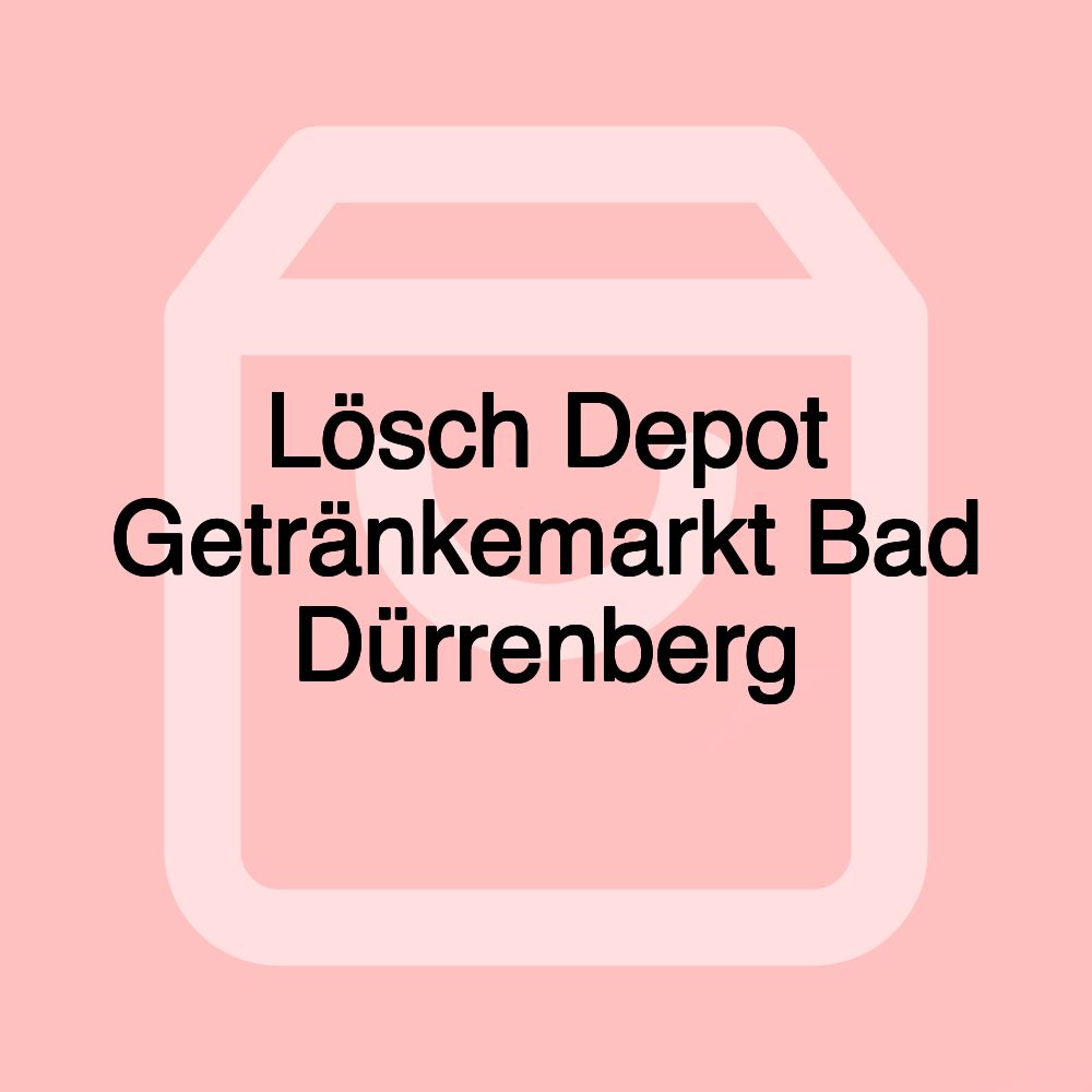 Lösch Depot Getränkemarkt Bad Dürrenberg