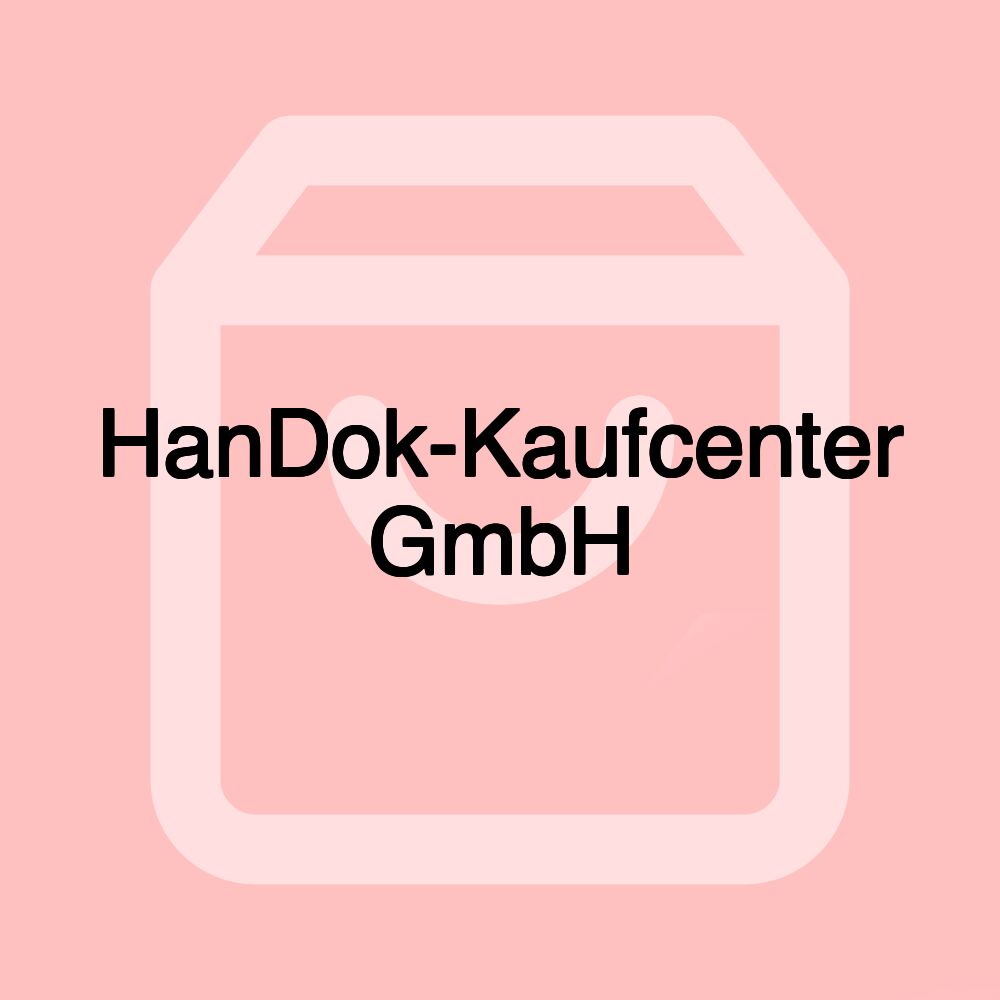 HanDok-Kaufcenter GmbH