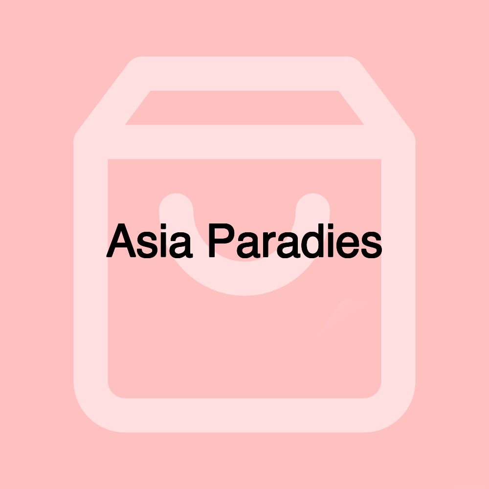 Asia Paradies