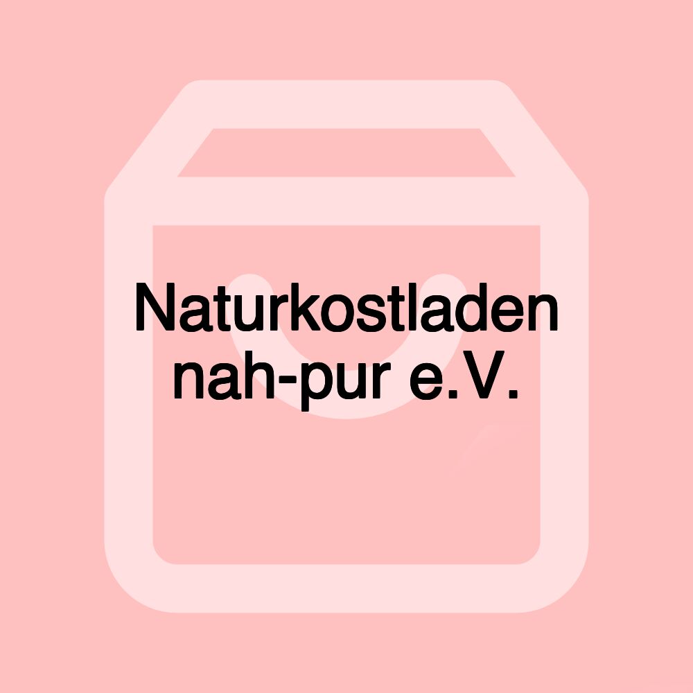 Naturkostladen nah-pur e.V.