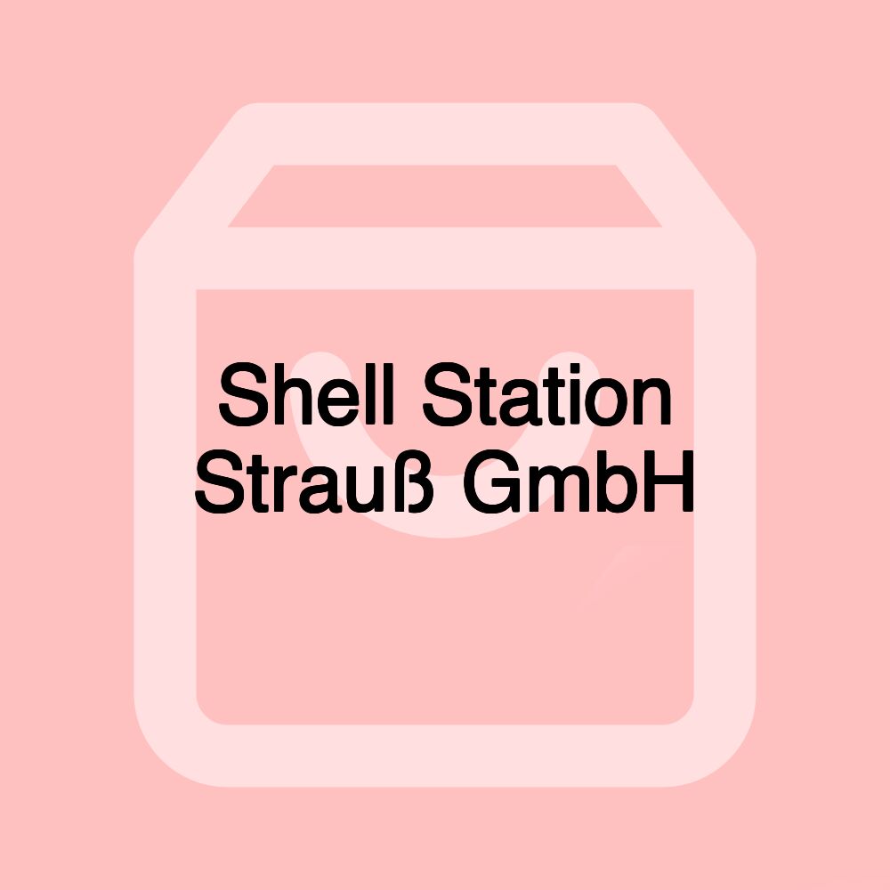 Shell Station Strauß GmbH