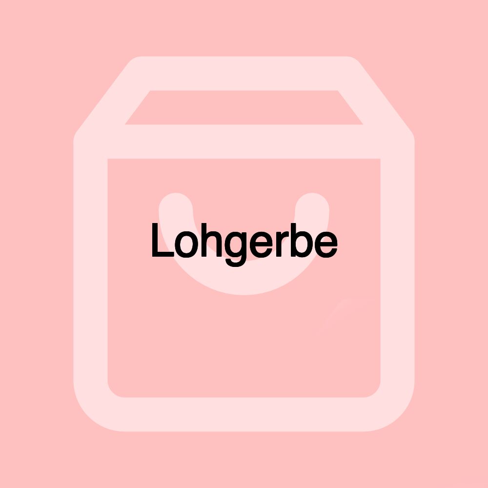 Lohgerbe