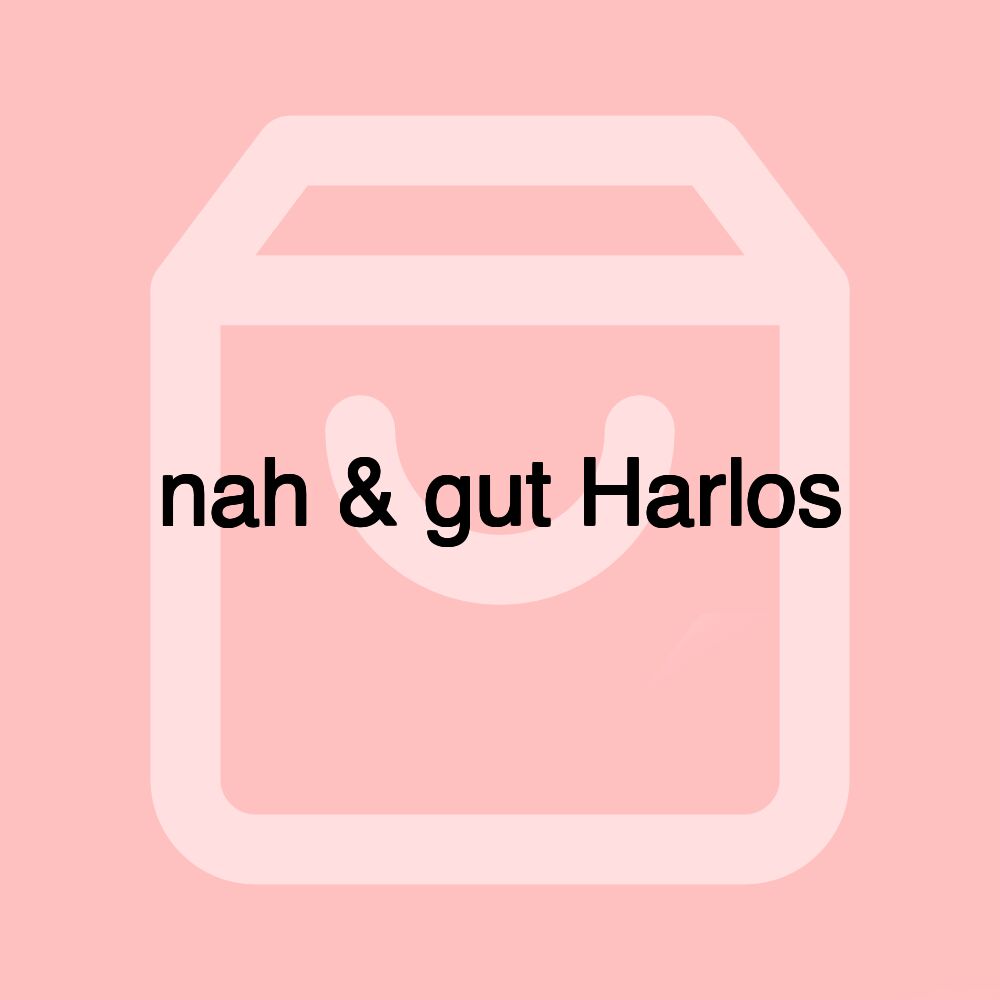 nah & gut Harlos