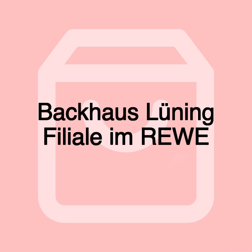 Backhaus Lüning Filiale im REWE