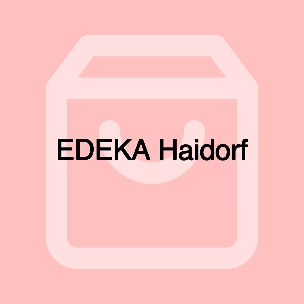 EDEKA Haidorf