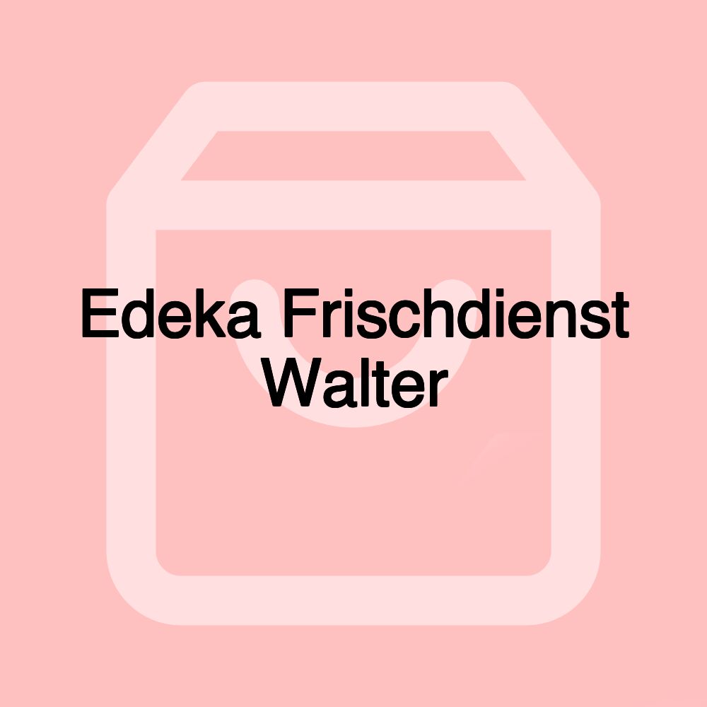 Edeka Frischdienst Walter