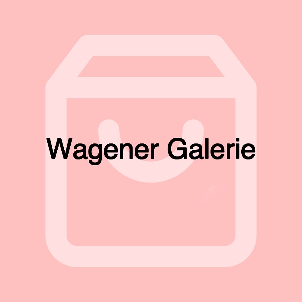 Wagener Galerie